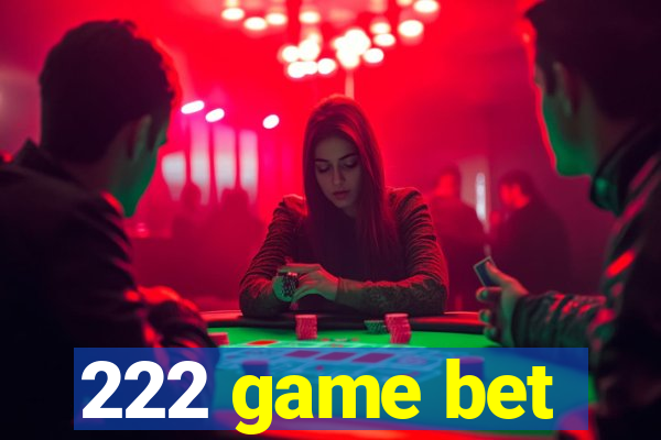 222 game bet